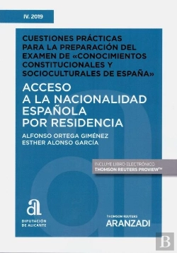 Bertrand.pt - Acceso A La Nacionalidad Española Por Residencia. Cuestiones Prácticas Para La Preparación Del Exame