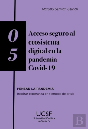 Acceso Seguro Al Ecosistema Digital En La Pandemia Covid-19