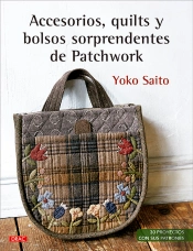 Accesorios, Quilts Y Bolsos Sorprendentes De Patchwork