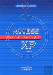 Access 2002 Par La Pratique