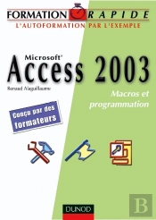 Access 2003 - Macros Et Programmation Vba