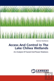 Access And Control In The Lake Chilwa Wetlands