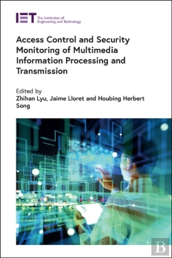 Bertrand.pt - Access Control And Security Monitoring Of Multimedia Information Processing And Transmission