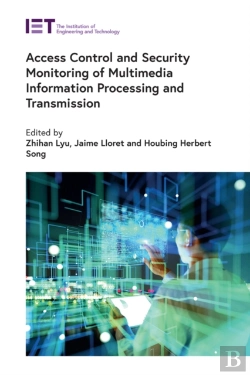Bertrand.pt - Access Control And Security Monitoring Of Multimedia Information Processing And Transmission
