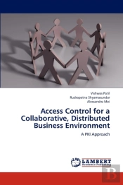 Access Control For A Collaborative, Distributed Business Environment
