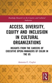 Access, Diversity, Equity And Inclusion In Cultural Organizations