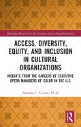 Access, Diversity, Equity And Inclusion In Cultural Organizations