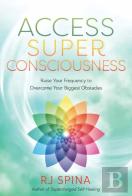 Access Super Consciousness