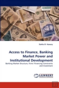 Bertrand.pt - Access To Finance, Banking Market Power And Institutional Development