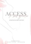 Access To His Grace (I Loved Her But Didn'T Want Her.)