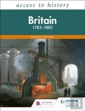 Access To History: Britain 1783-1885