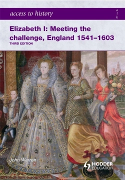 Bertrand.pt - Access To History: Elizabeth I Meeting The Challenge:England 1541-1603