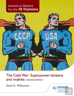 Bertrand.pt - Access To History For The Ib Diploma: The Cold War: Superpower Tensions And Rivalries Second Edition