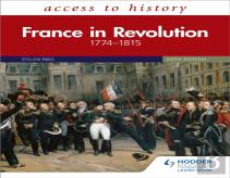 Access To History: France In Revolution 1774â€“1815 Sixth Edition