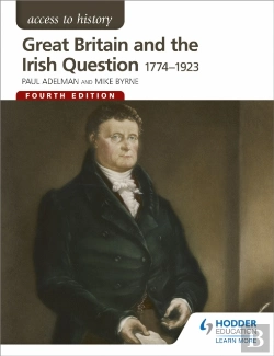 Bertrand.pt - Access To History: Great Britain And The Irish Question 1774-1923 Fourth Edition