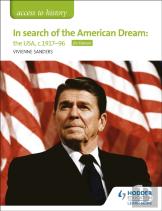 Access To History: In Search Of The American Dream: The Usa, C1917â€“96 For Edexcel