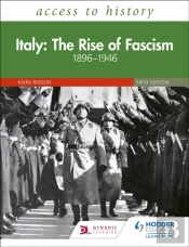 Access To History: Italy: The Rise Of Fascism 1896â€“1946 Fifth Edition