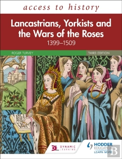 Bertrand.pt - Access To History: Lancastrians, Yorkists And The Wars Of The Roses, 1399â€“1509, Third Edition