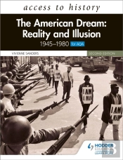 Access To History: The American Dream: Reality And Illusion, 1945â€“1980 For Aqa, Second Edition