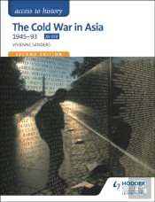Access To History: The Cold War In Asia 1945-93 For Ocr Second Edition