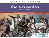 Access To History: The Crusades 1071â€“1204