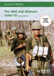 Access To History: The Usa And Vietnam 1945-75 3rd Edition