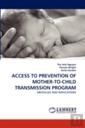 Access To Prevention Of Mother-To-Child Transmission Program
