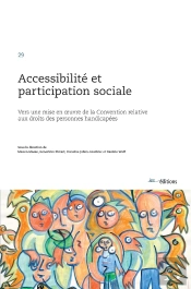 Accessibilité Et Participation Sociale : Vers Une Mise En Oeuvre De La Convention Relative Aux Droits Des Personnes Handicapées