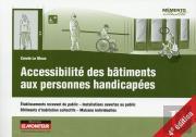 Accessibilté Des Bâtiments Aux Personnes Handicapées (8e Édtion)