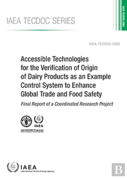 Bertrand.pt - Accessible Technologies For The Verification Of Origin Of Dairy Products As An Example Control System To Enhance Global Trade And Food Safety