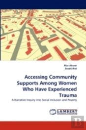 Accessing Community Supports Among Women Who Have Experienced Trauma