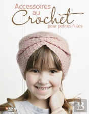 Accessoires Au Crochet Pour Petites Filles