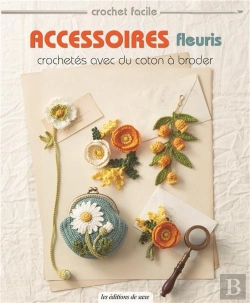 Bertrand.pt - Accessoires Fleuris Crochetes Avec Du Coton A Broder