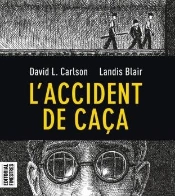 Accident De Caça, L'
