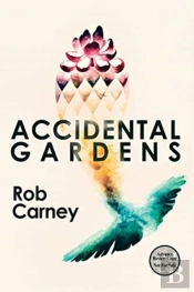 Accidental Gardens