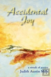Accidental Joy: A Streak Of Poetry