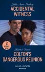 Accidental Witness / Colton'S Dangerous Reunion