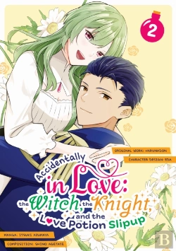 Bertrand.pt - Accidentally In Love: The Witch, The Knight, And The Love Potion Slipup (Manga) Volume 2