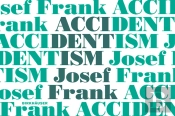 Accidentism Â€“ Josef Frank