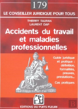 Bertrand.pt - Accidents Du Travail Et Maladies Professionnelles ; Guide Juridique Et Pratique, Definitions, Formalites