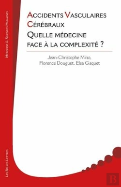 Bertrand.pt - Accidents Vasculaires Cérébraux ; Quelle Médecine Face À La Complexité ?