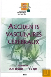 Accidents Vasculaires Cérébraux Vol 1