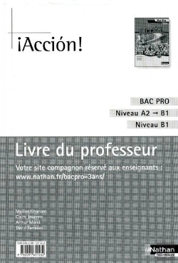 Bertrand.pt - ¡ Acción ! ; Bac Pro ; Niveau A2 À B1 ; Niveau B1 ; Livre Du Professeur (Édition 2009)