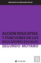 Acción Educativa Y Funciones De Los Educadores Sociales