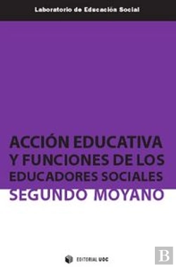 Bertrand.pt - Acción Educativa Y Funciones De Los Educadores Sociales