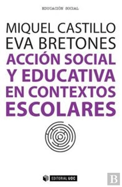 Bertrand.pt - Acción Social Y Educativa En Contextos Escolares