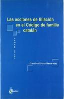 Acciones De Filiacion En El Codigo De Familia Catalan, Las