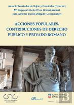 Acciones Populares. Contribuciones De Derecho Publico Y Privado Romano