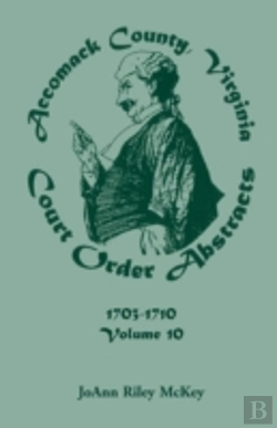 Bertrand.pt - Accomack County, Virginia Court Order Abstracts, Volume 10
