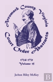 Accomack County, Virginia Court Order Abstracts, Volume 15